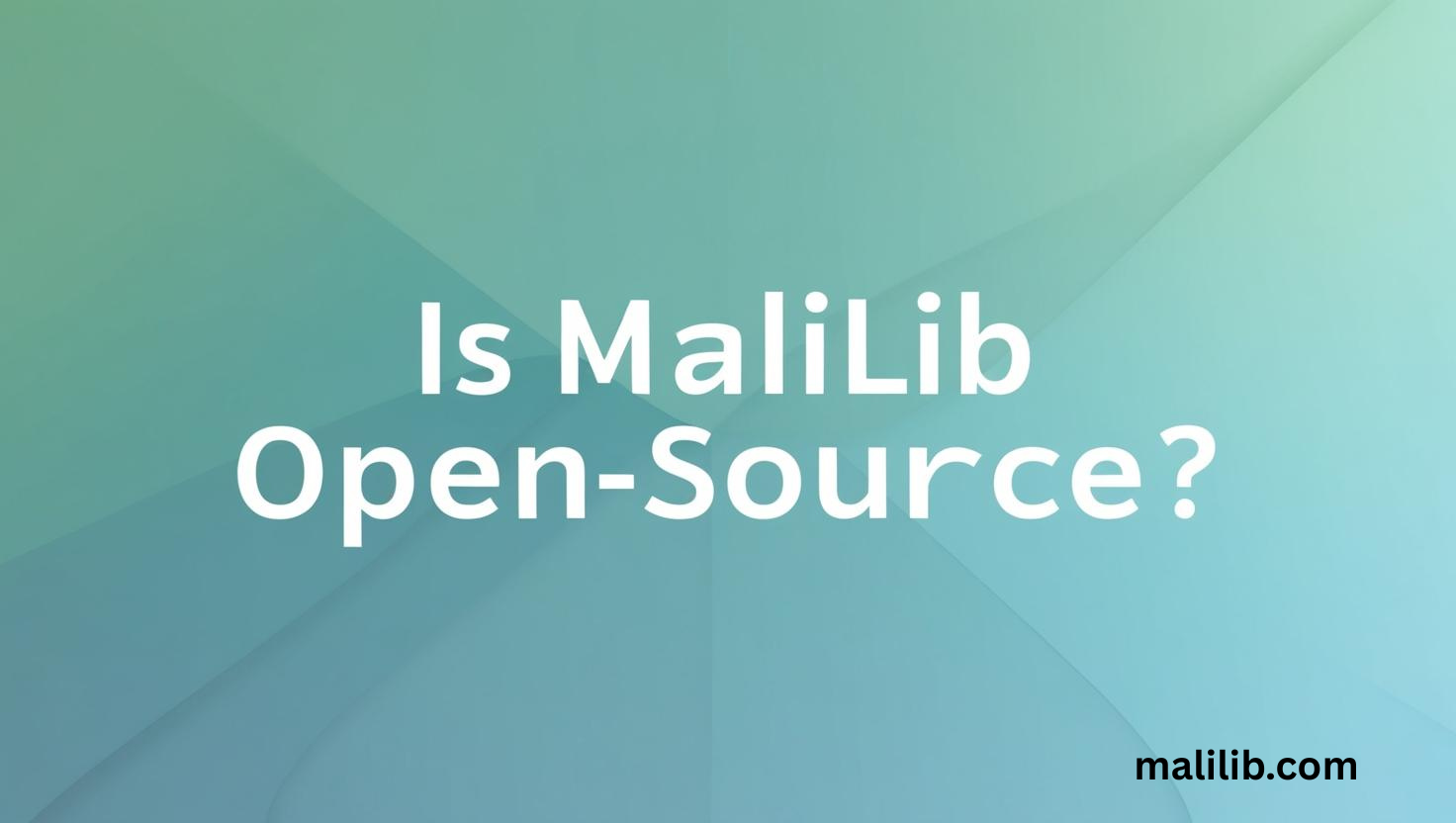 Is MaLiLib open-source?